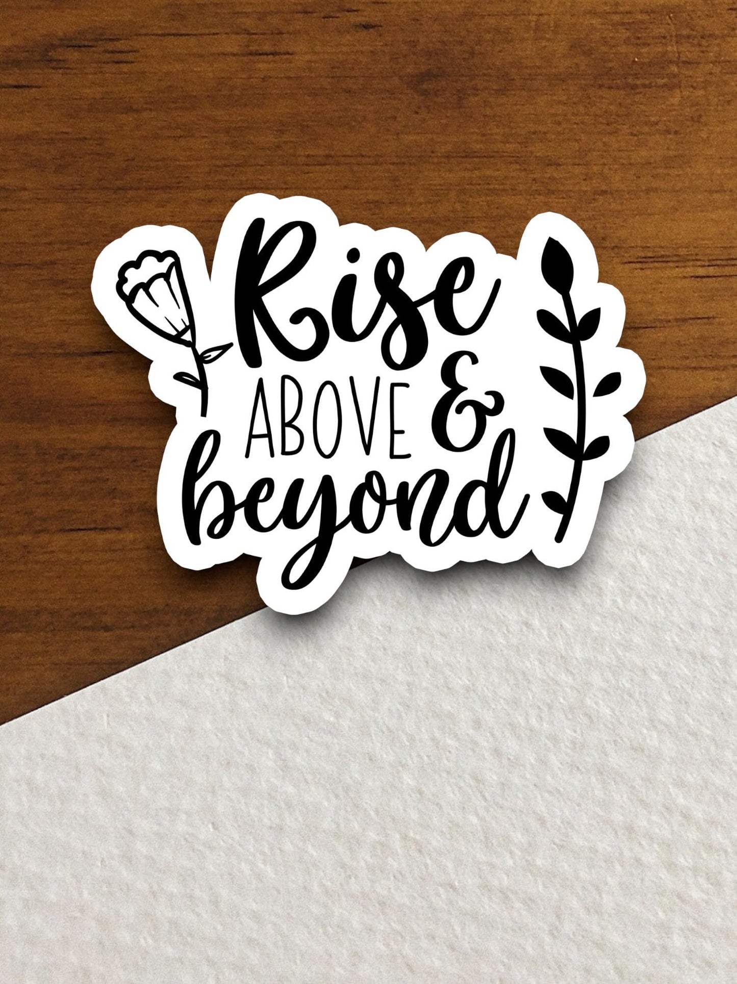 Rise above and beyond sticker, Religious Sticker, Faith Sticker, Worship Sticker, Christian Sticker, Scripture Sticker, Room Décor