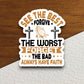 See the best forgive the worst sticker, Religious Sticker, Faith Sticker, Worship Sticker, Christian Sticker, Scripture Sticker, Room Décor