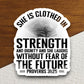 She is clothed in strength and dignity sticker, Religious Sticker, Faith Sticker, Worship Sticker, Christian Sticker, Scripture Sticker