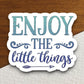 Enjoy the little things sticker, Religious Sticker, Faith Sticker, Worship Sticker, Christian Sticker, Scripture Sticker, Room Décor