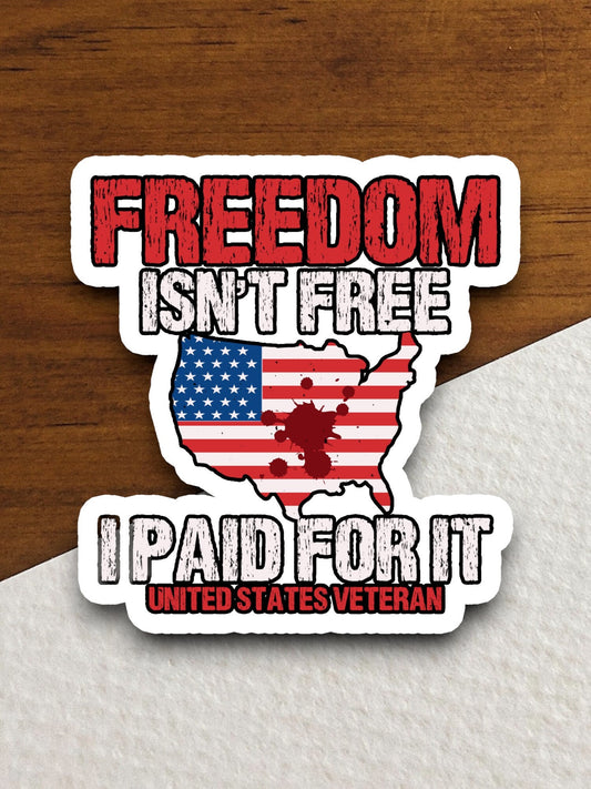 Freedom isn't free memorial day sticker, patriotic laptop decal, water bottle decor, gift sticker, planner accessories, journal sticker