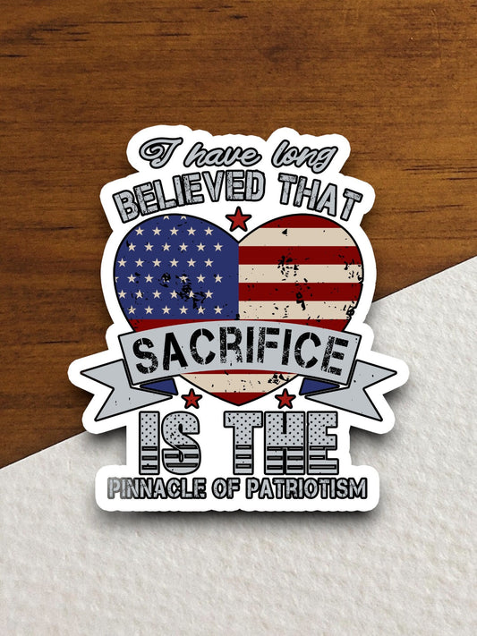 I have long believed that sacrifice sticker, patriotic laptop decal, water bottle decor, gift sticker, planner accessories, journal sticker