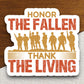 Honor the fallen thank the living sticker, patriotic laptop decal, water bottle decor, gift sticker, planner accessories, journal sticker