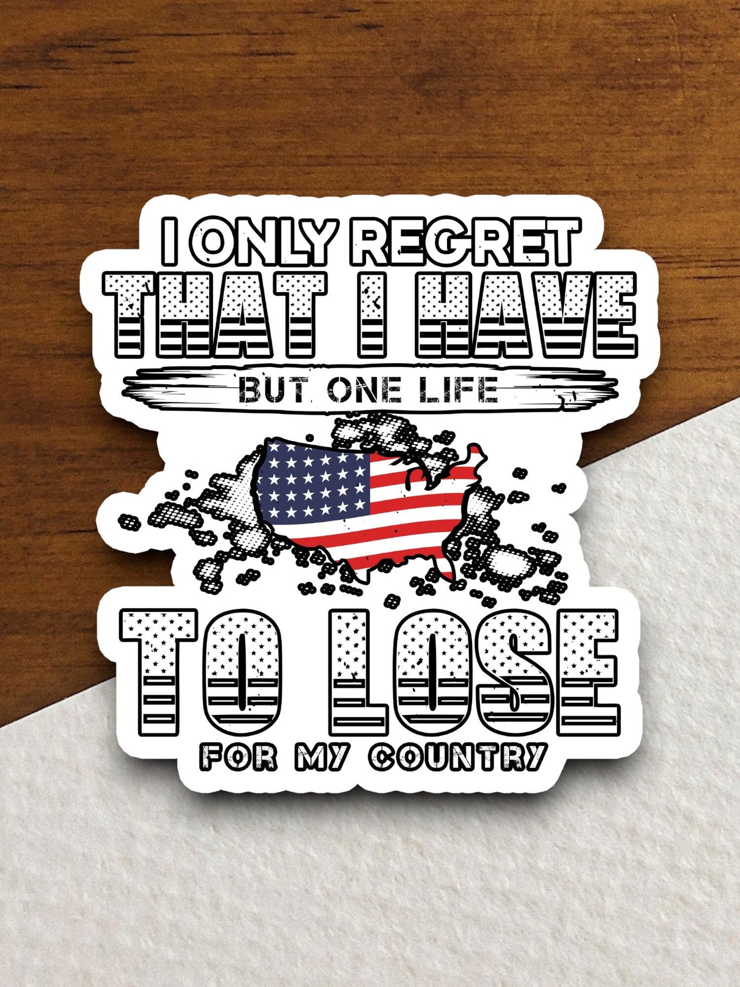 I only regret that i have but one life sticker, patriotic laptop decal, water bottle decor, gift sticker, planner accessories, journal