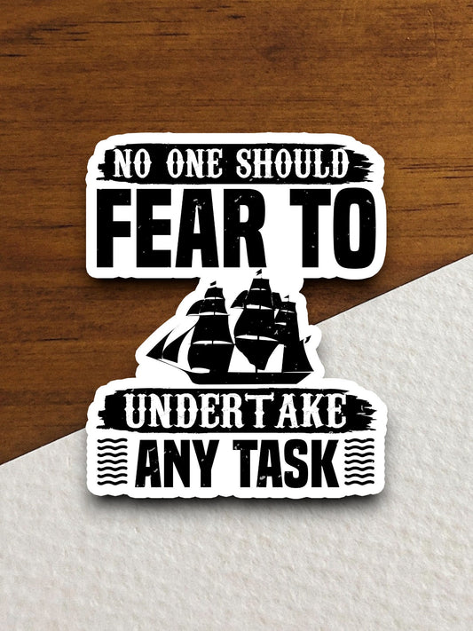 No one should fear to undertake any task sticker, patriotic laptop decal, water bottle decor, gift sticker, planner accessories, journal