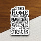 This home runs on laughter love & a whole lot of Jesus sticker, Religious Sticker, Faith Sticker, Worship Sticker, Christian Sticker