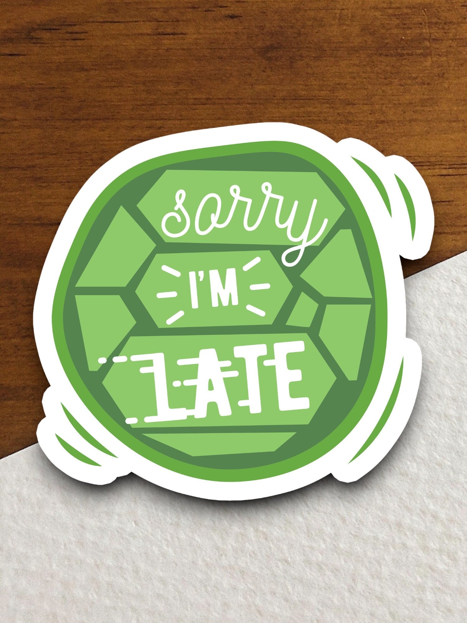 Sorry I'm late sticker, funny stickers, laptop stickers, water bottle sticker, sticker with sayings