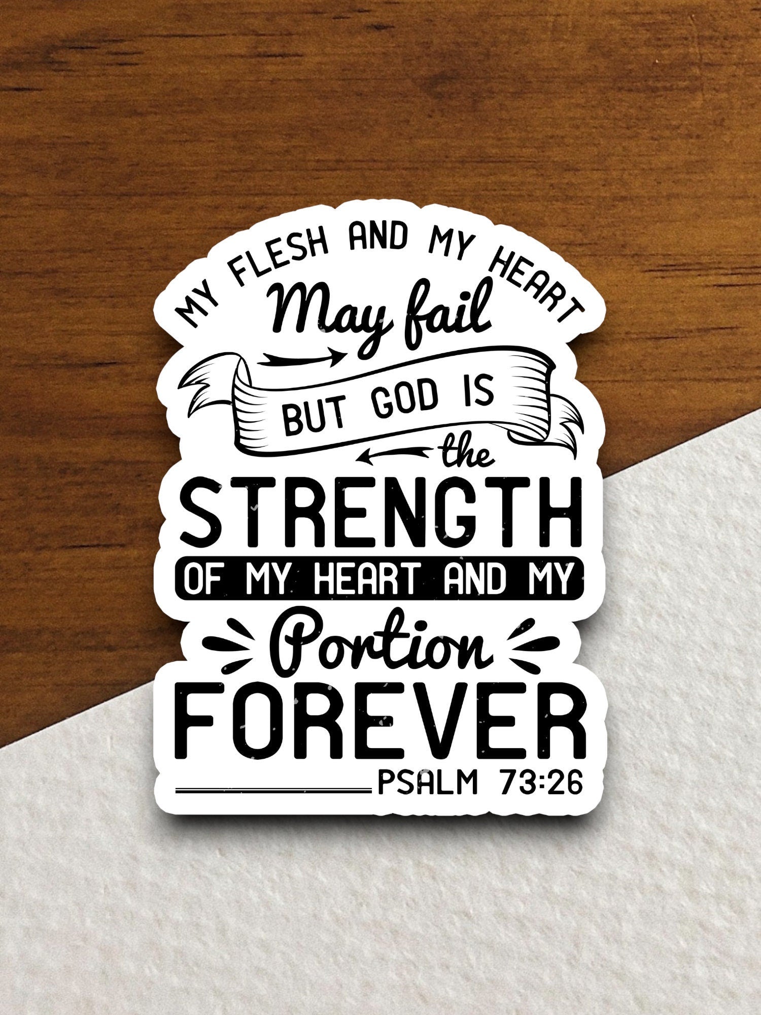 My flesh & my heart fail but God is the strength sticker, Religious Sticker, Faith Sticker, Worship Sticker, Christian Sticker, Room Décor