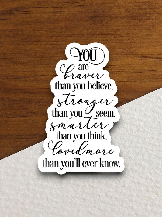 You are braver braver than you believe sticker, Religious Sticker, Faith Sticker, Worship Sticker, Christian Sticker, Scripture Sticker