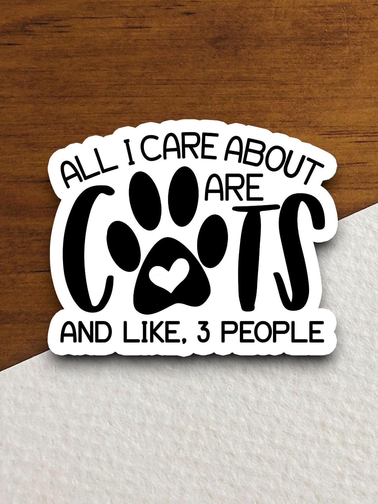 All I care about are cats sticker, Funny Animal Sticker For Laptop, Water Bottle, Hydro flask, Phone, Computer, Gift, Pet Sticker