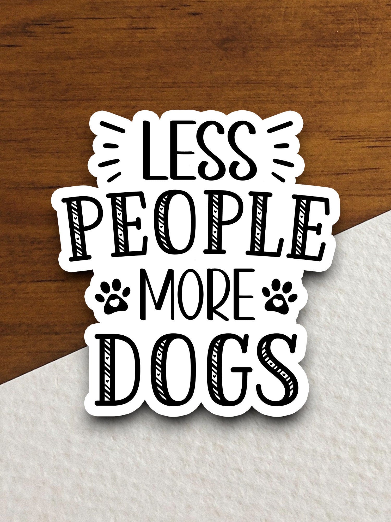 Less people more dogs dog sticker, Funny Animal Sticker For Laptop, Water Bottle, Hydro flask, Phone, Computer, Gift, Pet Sticker