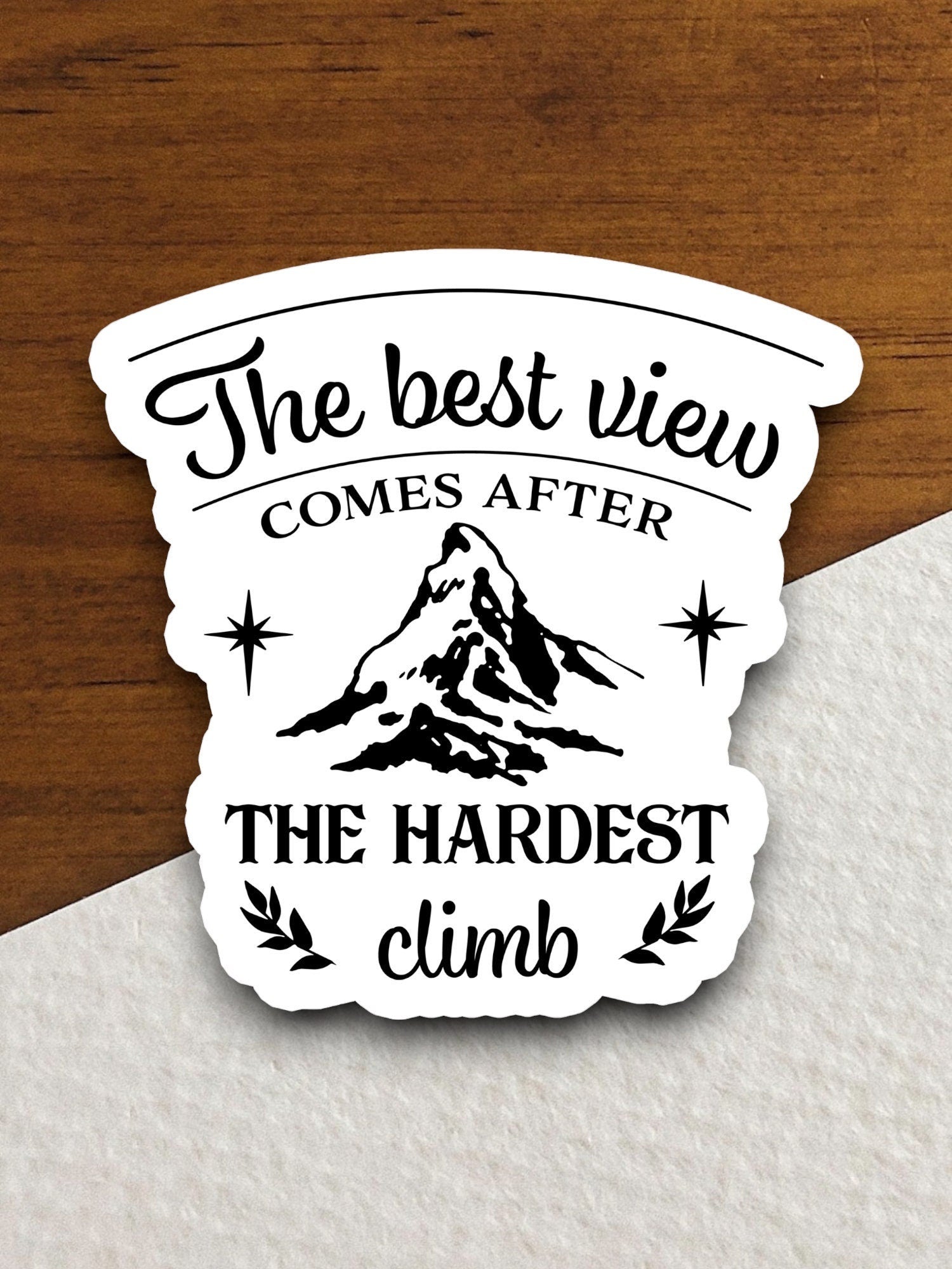 Best view comes after the hardest climb sticker, vacation sticker, travel sticker, room decor, water bottle sticker, laptop sticker