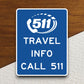 Travel info call 511 highway  road sign stickers, Room Decor, Traffic Sticker, Road Sign Decoration, Road Work Signs, Building Signs