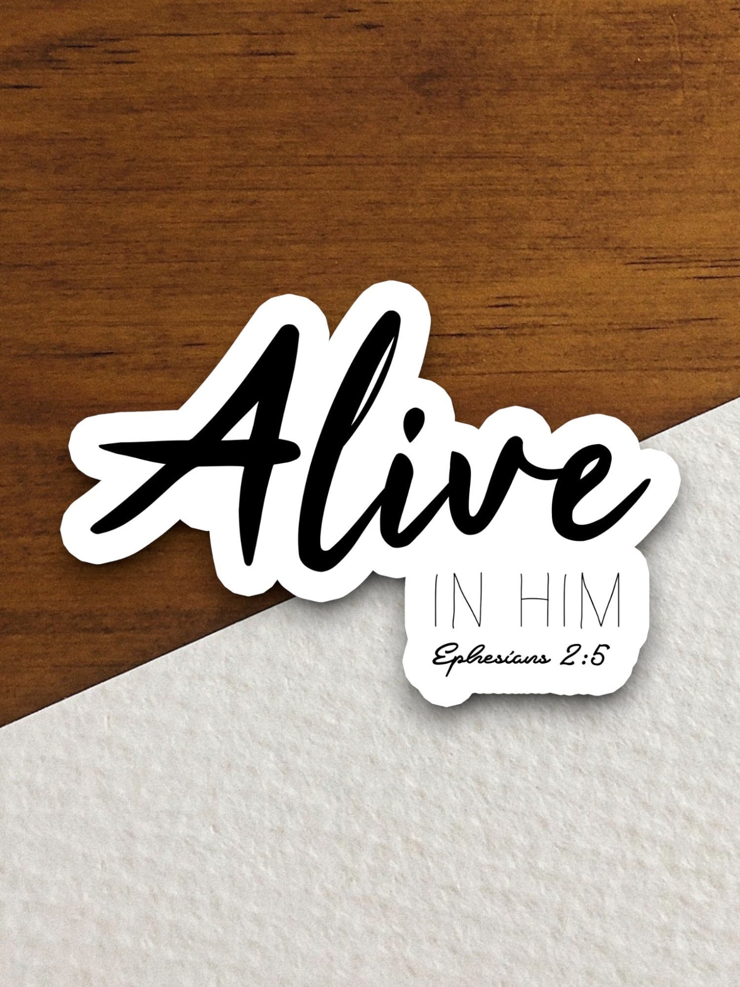 Alive in Him sticker, Jesus Christ sticker, Religious Sticker, Faith Sticker, Worship Sticker, Jesus sticker, Christian Sticker, Room Décor