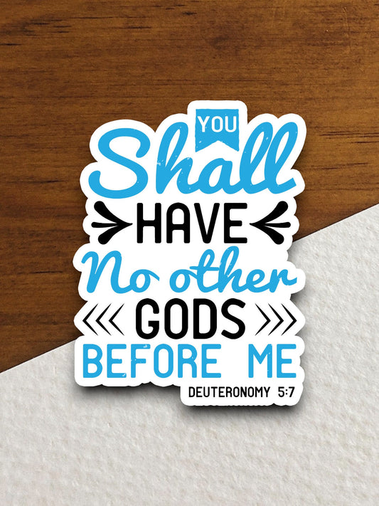 You shall have no other gods before me sticker, Religious Sticker, Faith Sticker, Worship Sticker, Christian Sticker, Scripture Sticker