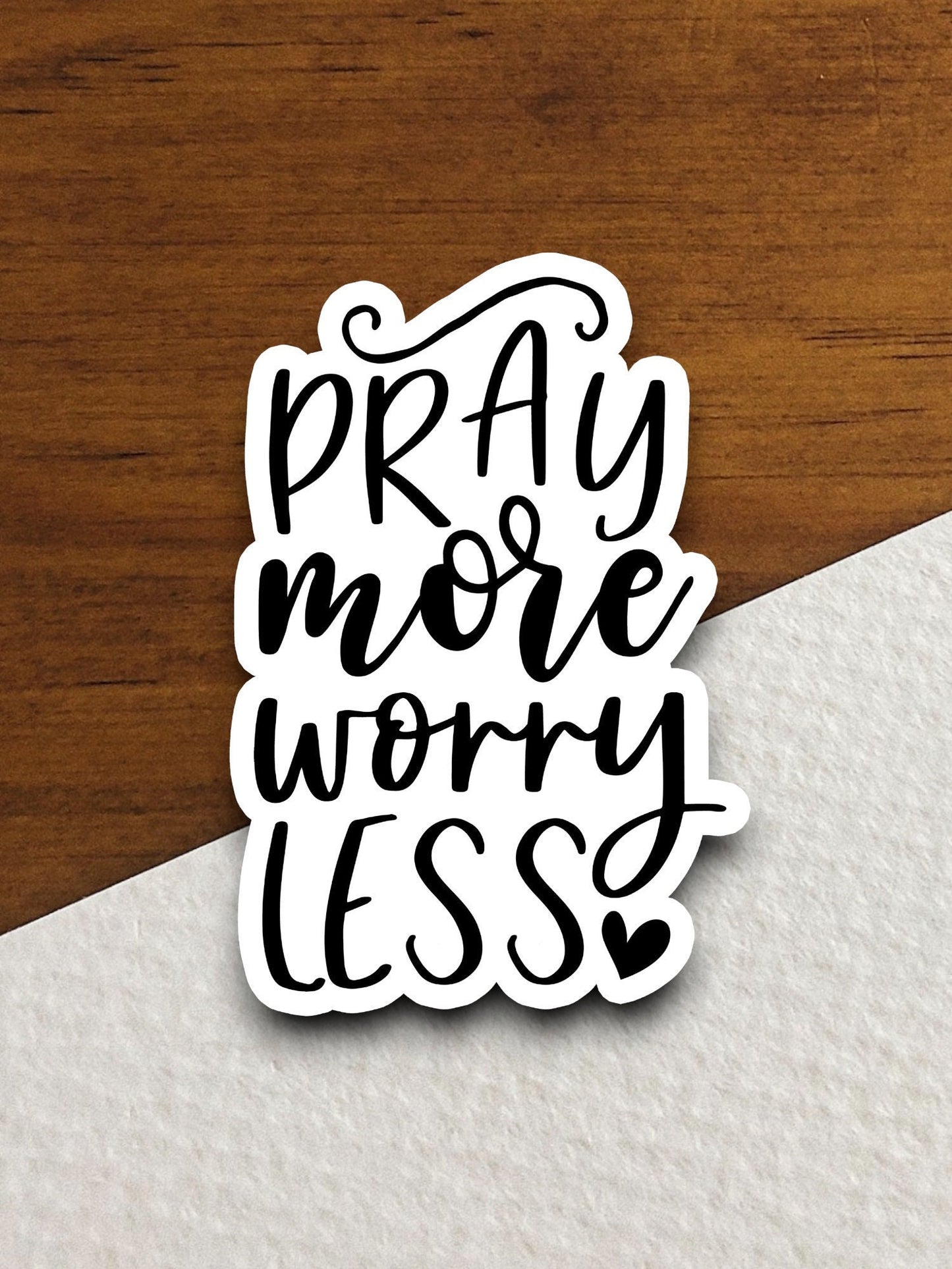 Pray more worry less sticker, Religious Sticker, Faith Sticker, Worship Sticker, Christian Sticker, Scripture Sticker, Room Décor