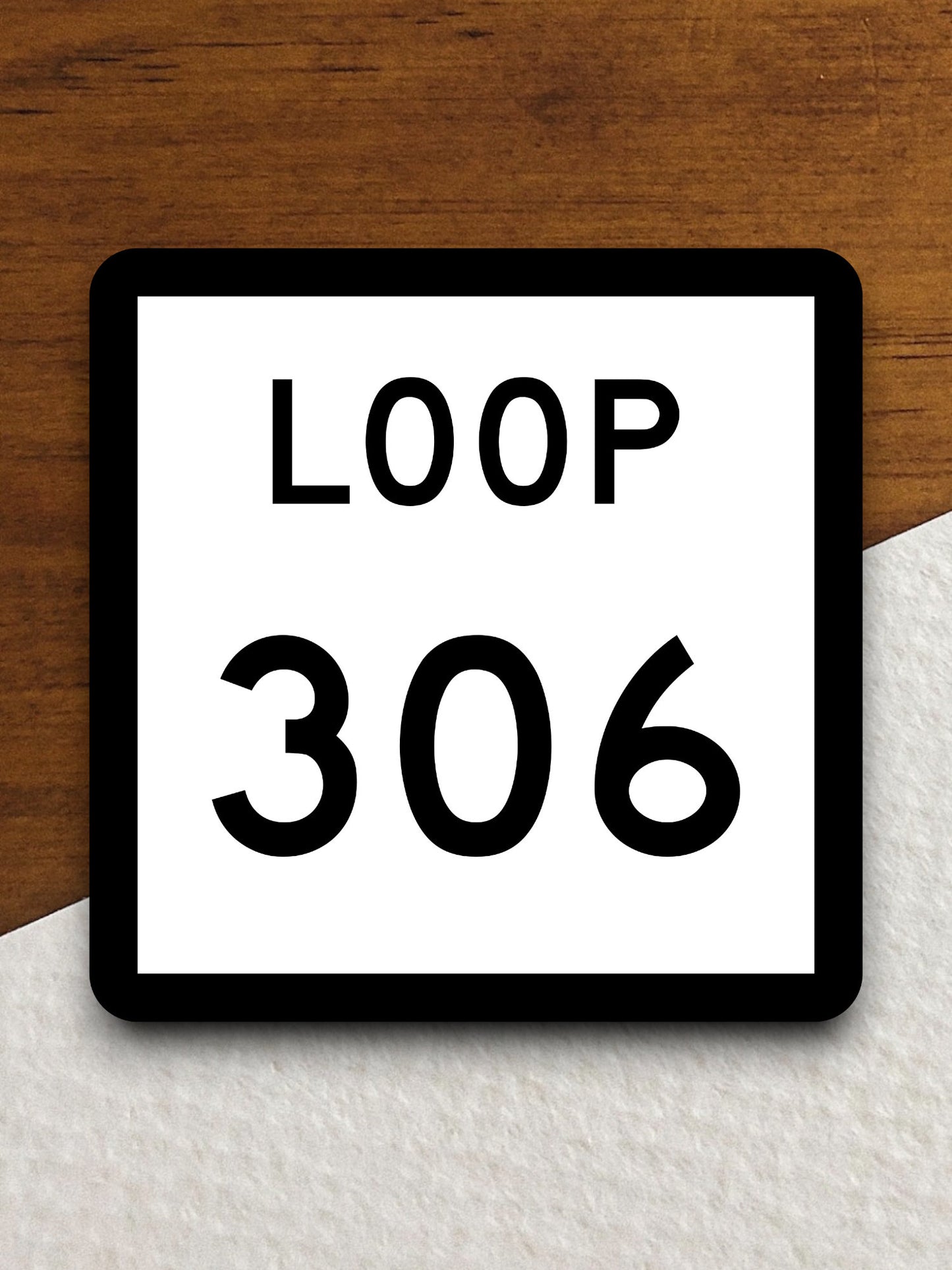 Texas Loop 306 sign road sign sticker, road trip sticker, highway sign, room decor, travel sticker