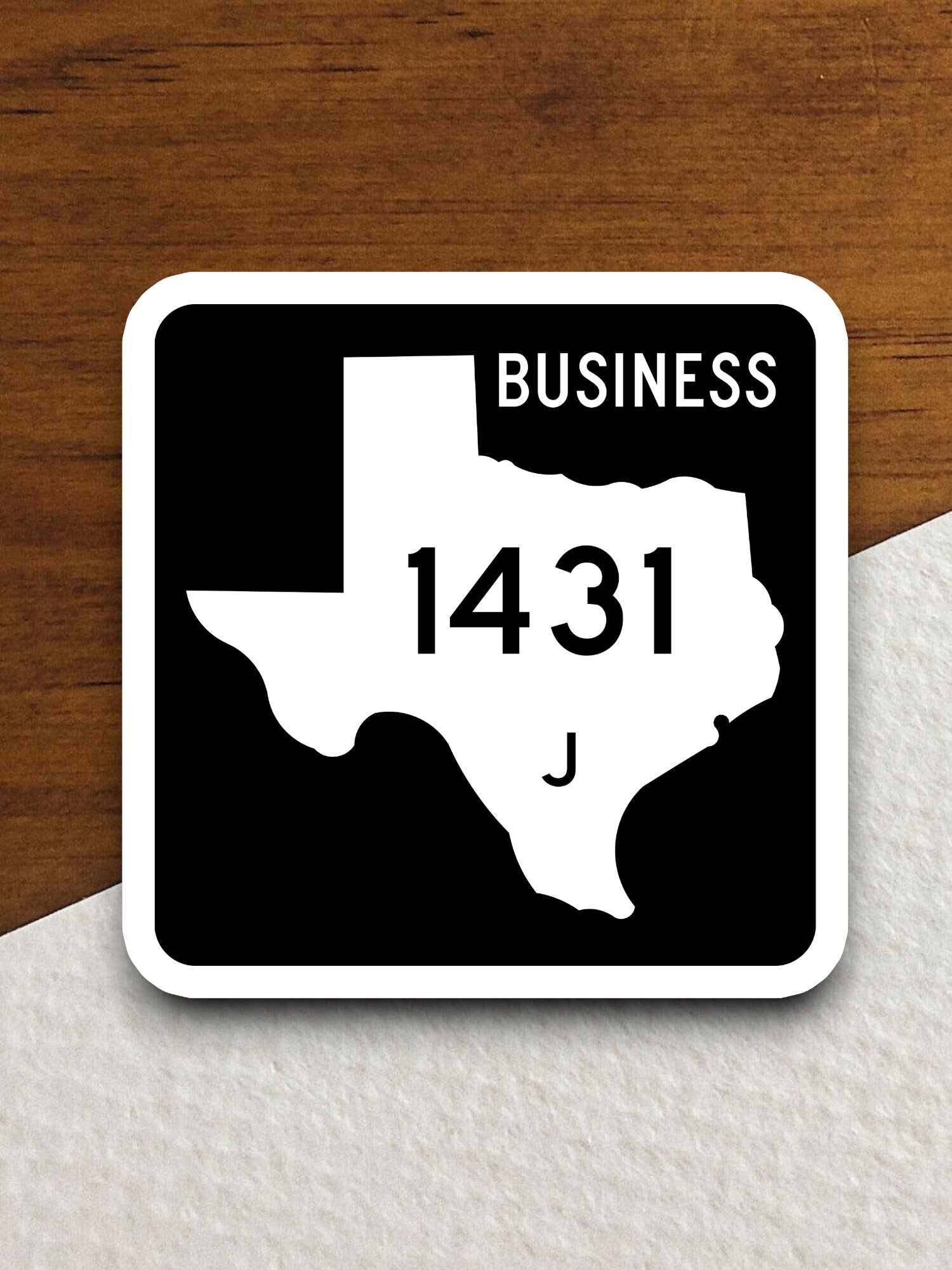 Texas Business 1431-J sign road sign sticker, road trip sticker, highway sign, room decor, travel sticker