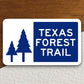 Texas Forest Trail  road sign stickers, Room Decor, Traffic Sticker, Road Sign Decoration, Road Work Signs, Building Signs, Traffic Sign