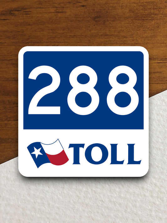 Toll Texas Road 288 road sign sticker, road trip sticker, highway sign, room decor, travel sticker