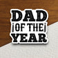 Dad of the Year sticker Father's Day, family sticker, humor sticker, Father sticker, Dad sticker, Father's Day sticker, Room Décor