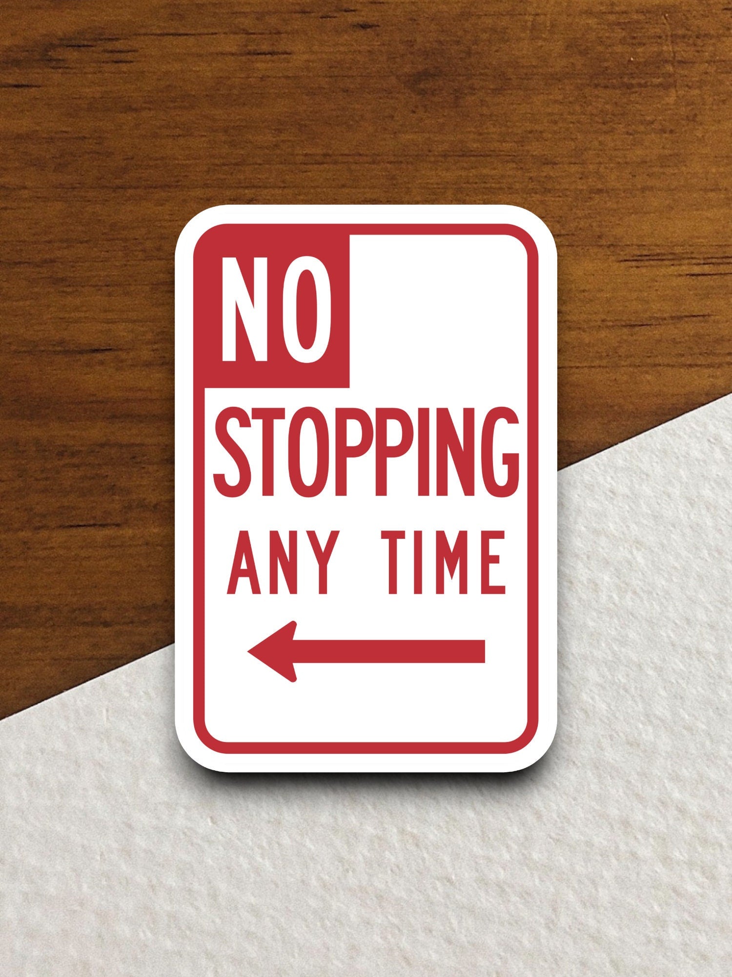 No Stopping Any Time  road sign stickers, Room Decor, Traffic Sticker, Road Sign Decoration, Road Work Signs, Building Signs, Traffic Sign