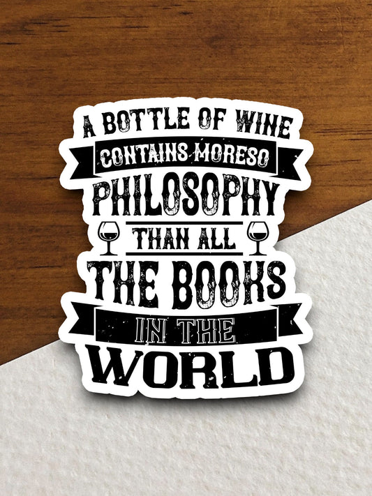 A Bottle Of Wine Contains sticker, funny stickers, laptop stickers, water bottle sticker, sticker with sayings