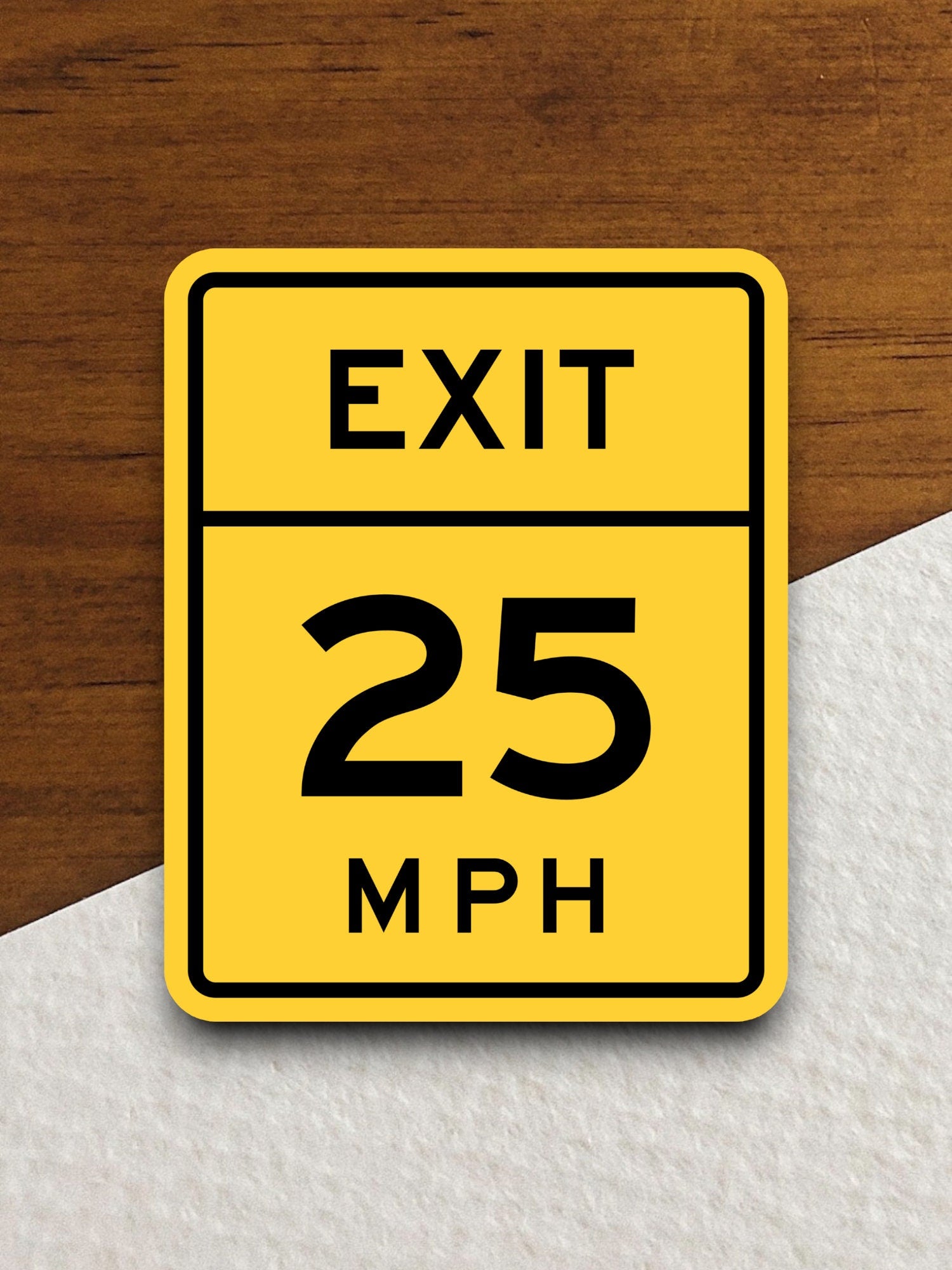 Exit 25 Miles Per Hour  road sign stickers, Room Decor, Traffic Sticker, Road Sign Decoration, Road Work Signs, Building Signs, Traffic Sign