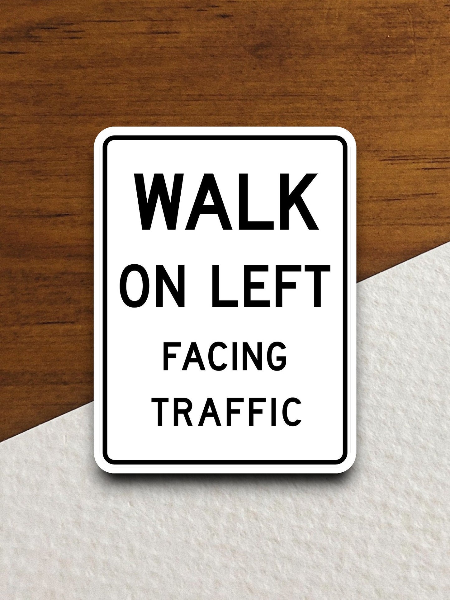 Walk on left facing traffic  road sign stickers, Room Decor, Traffic Sticker, Road Sign Decoration, Road Work Signs, Building Signs