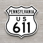 United States U.S. Route 611 Pennsylvania road sign sticker, road trip sticker, highway sign, room decor, travel sticker