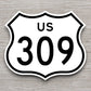 United States U.S. Route 309 road sign sticker, road trip sticker, highway sign, room decor, travel sticker