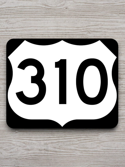 United States U.S. Route 310 road sign sticker, road trip sticker, highway sign, room decor, travel sticker