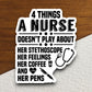 4 Things a Nurse Doesn't Play About sticker, funny stickers, laptop stickers, water bottle sticker, sticker with sayings