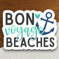 Bon Voyage Beaches Sticker, vacation sticker, travel sticker, room decor, water bottle sticker, laptop sticker