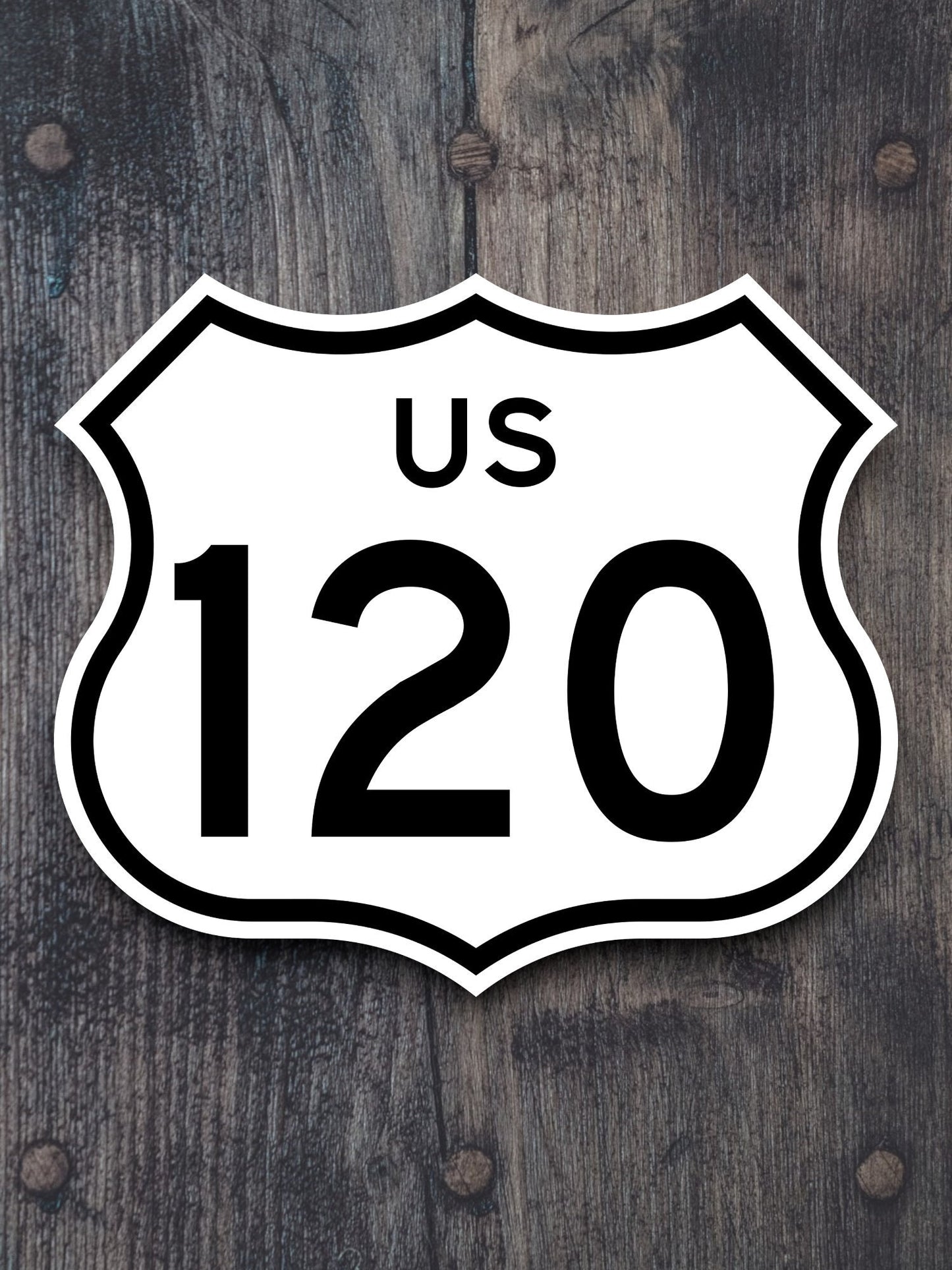 United States U.S. Route 120 road sign sticker, road trip sticker, highway sign, room decor, travel sticker