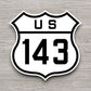 United States U.S. Route 143 road sign sticker, road trip sticker, highway sign, room decor, travel sticker