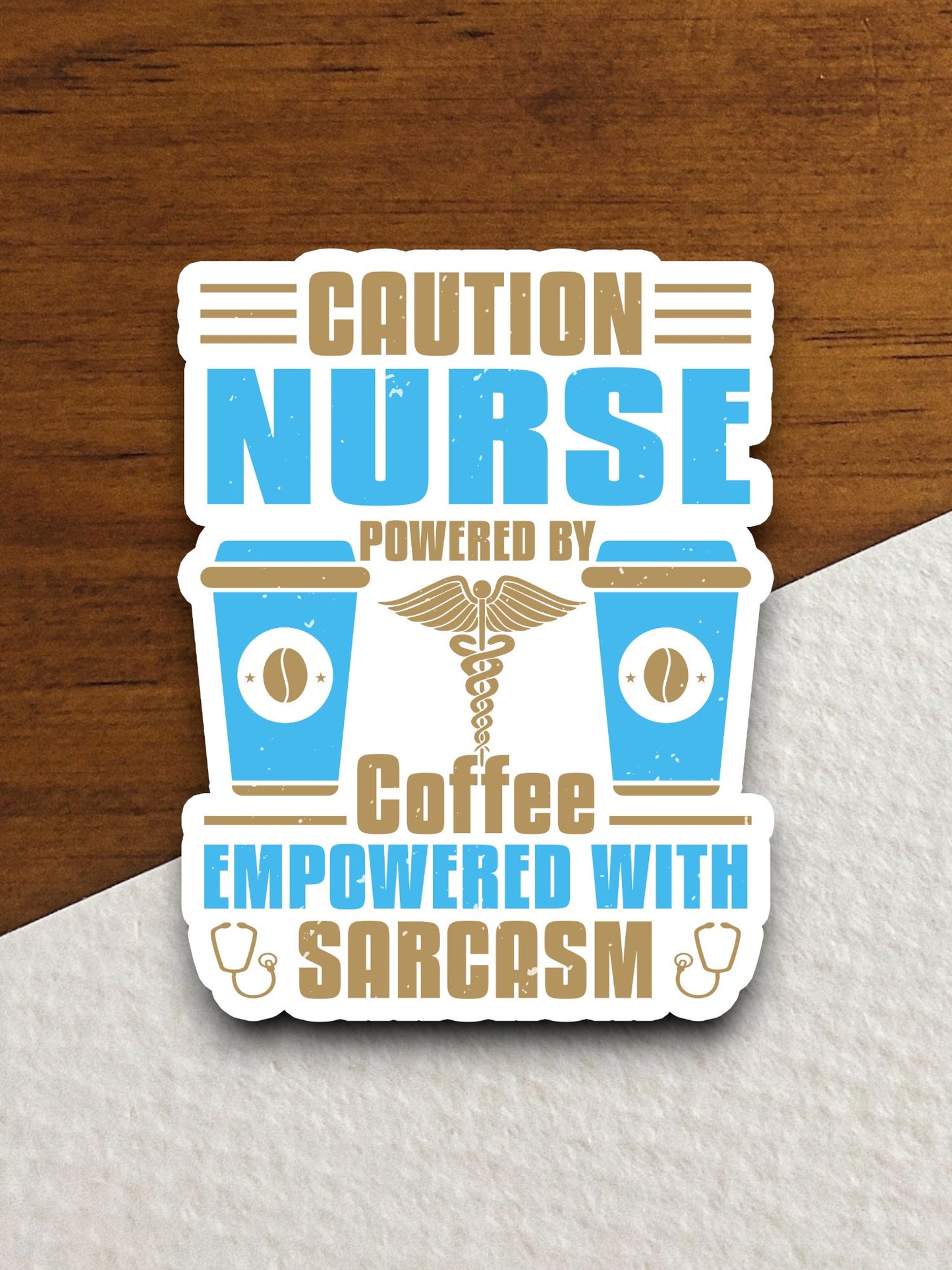 Nurse Powered by Coffee Empowered with Sarcasm sticker, Funny Stickers, Coffee Sticker, Caffeine, Coffee Lover, Cafe, Decaf, Barista Sticker