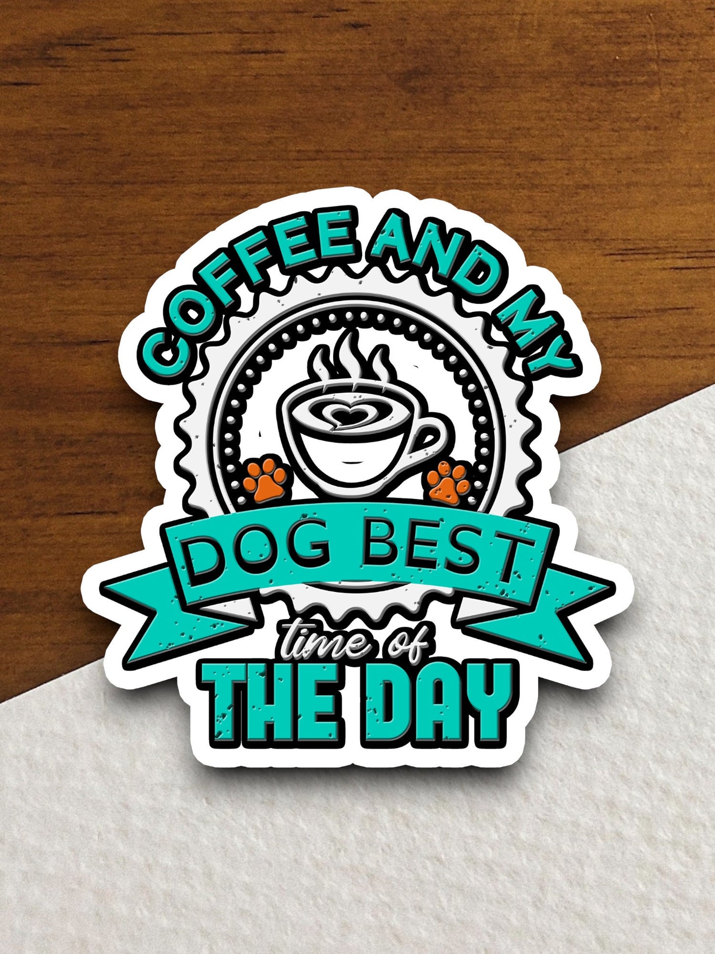 Coffee and My Dog Best Time of the Day sticker, Funny Stickers, Coffee Sticker, Caffeine, Coffee Lover, Cafe, Decaf, Barista Sticker