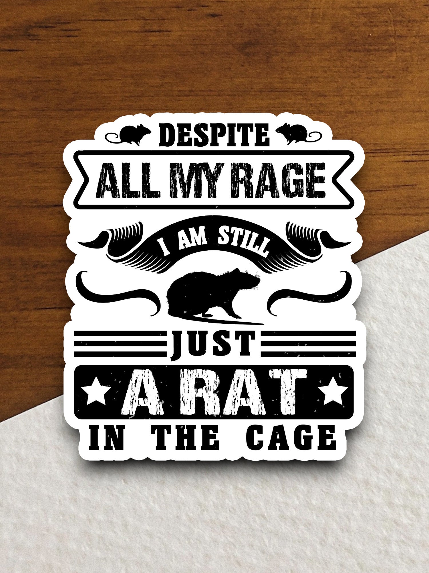 Despite All My Rage I Am Still Just a Rat in the Cage sticker, funny stickers, laptop stickers, water bottle sticker, sticker with sayings