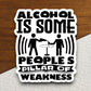 People's Pillar of Weakness sticker, funny stickers, laptop stickers, water bottle sticker, sticker with sayings