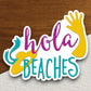 Hola Beaches Travel Sticker, vacation sticker, travel sticker, room decor, water bottle sticker, laptop sticker