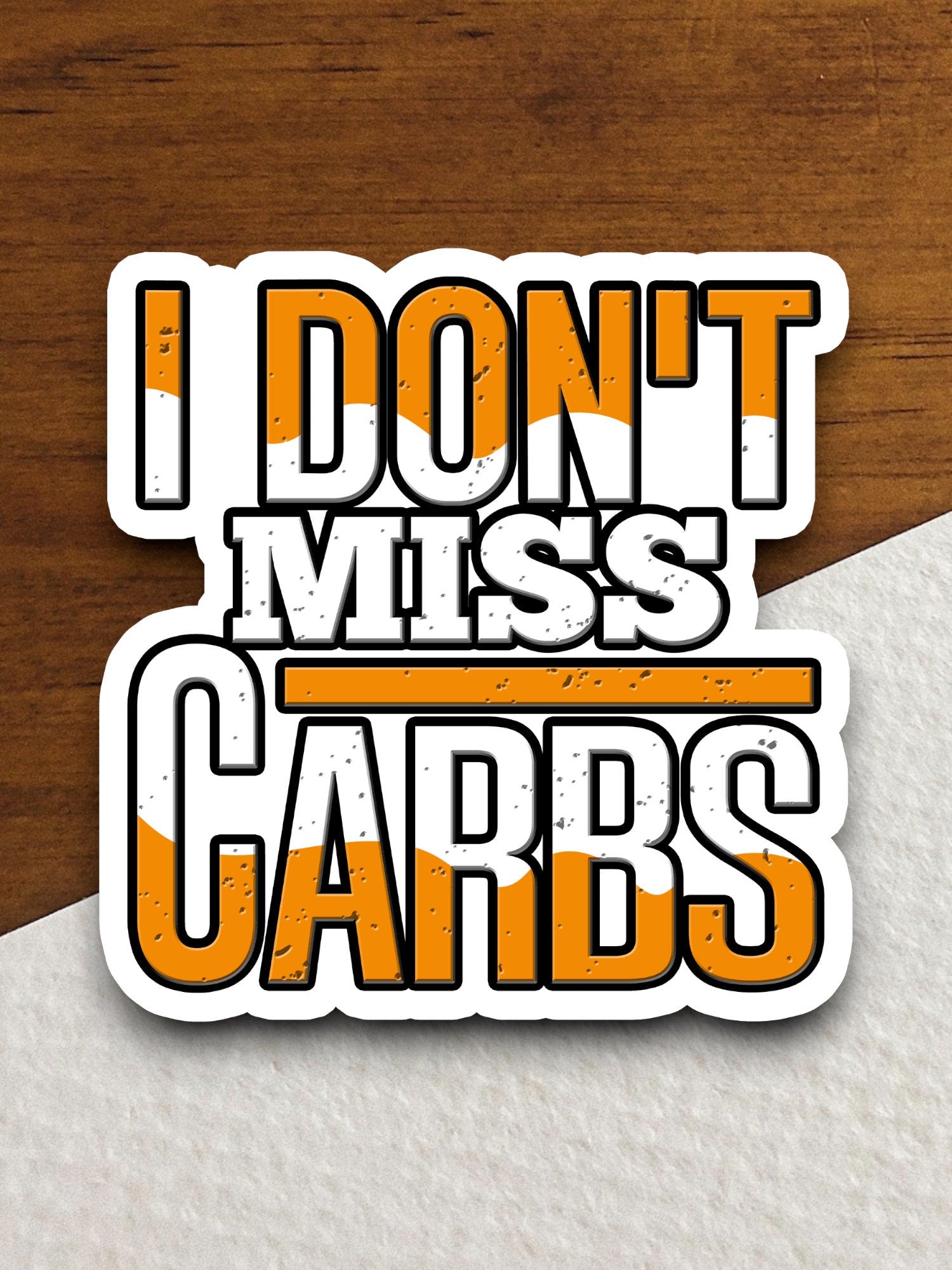 I Don't Miss Carbs sticker, funny stickers, laptop stickers, water bottle sticker, sticker with sayings