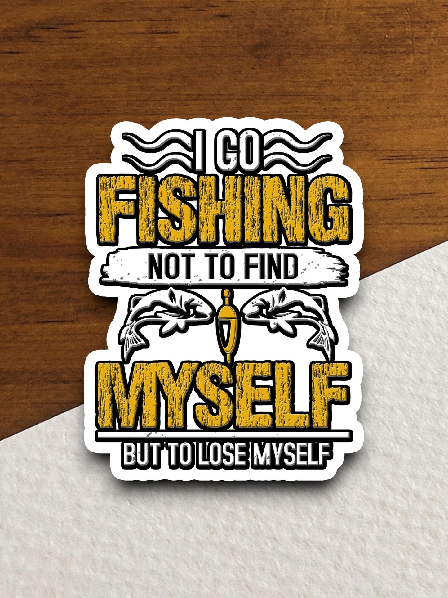 Lost in Fishing Bliss Sticker, vacation sticker, travel sticker, room decor, water bottle sticker, laptop sticker