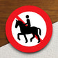 No horses riding  road sign stickers, Room Decor, Traffic Sticker, Road Sign Decoration, Road Work Signs, Building Signs, Traffic Sign