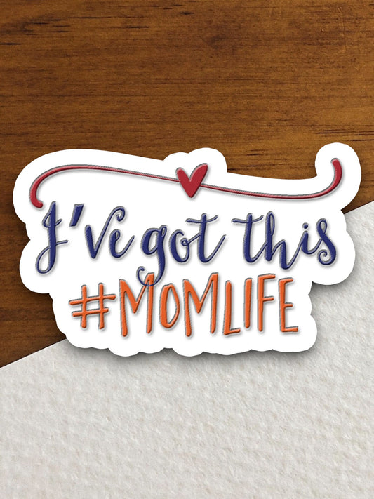 I've Got This Hashtag Mom Life sticker, family sticker, mom sticker, Hashtag sticker, mother sticker, Room Décor