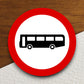 No entry for buses and coaches  road sign stickers, Room Decor, Traffic Sticker, Road Sign Decoration, Road Work Signs, Building Signs