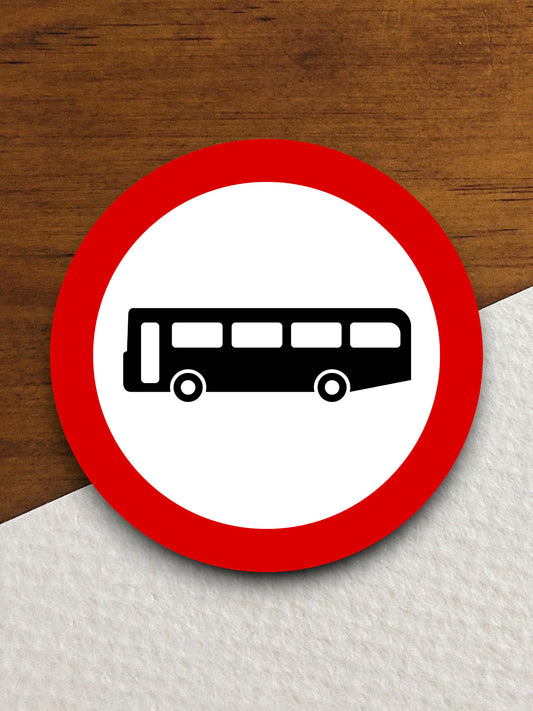 No entry for buses and coaches  road sign stickers, Room Decor, Traffic Sticker, Road Sign Decoration, Road Work Signs, Building Signs