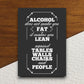 Alcohol Does Not Make You Fat sticker, funny stickers, laptop stickers, water bottle sticker, sticker with sayings