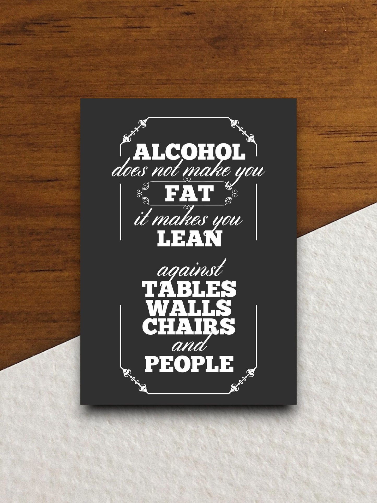 Alcohol Does Not Make You Fat sticker, funny stickers, laptop stickers, water bottle sticker, sticker with sayings