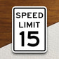 15 Miles Per Hour Speed Limit sticker, souvenir travel sticker, road sign decor, travel gift, planner sticker, laptop decal, Room Décor